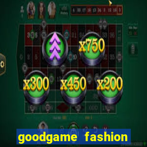 goodgame fashion click jogos